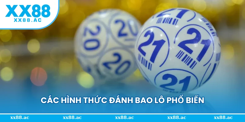 Các hình thức đánh bao lô phổ biến