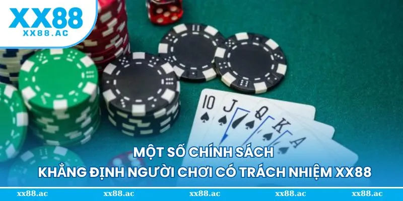 Chính sách chơi có trách nhiệm tại XX88